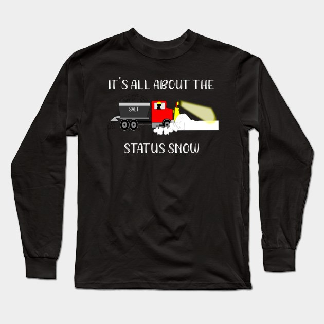 Winter Keeping Up With the Status Snow Long Sleeve T-Shirt by StacysCellar